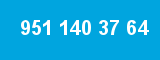 951 140 37 64 951 140 37 64